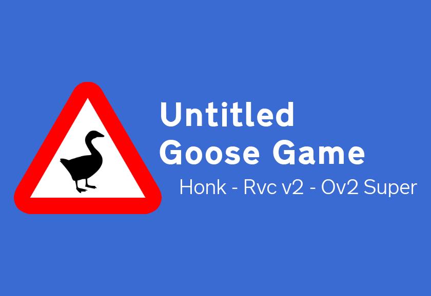 Untitled Goose Game [ Goose Honk ]