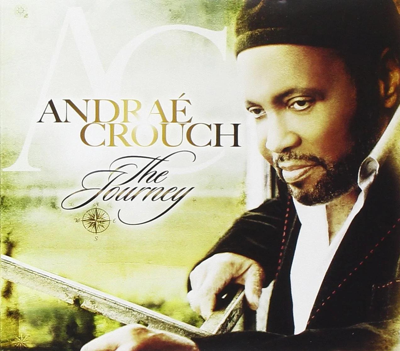 Andrae Crouch (The Journey Era)