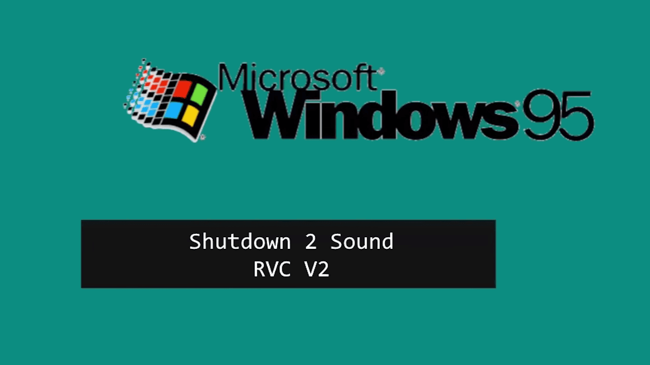 Windows 95 Shutdown Sound