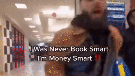 I was never book smart, I'm money smart‼‼